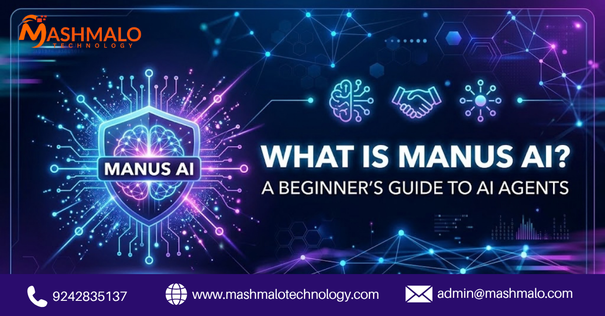 What Is Manus AI? A Beginner’s Guide to AI Agents